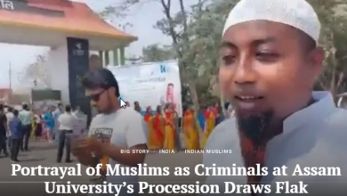 2024-03-19 19_50_52-Portrayal of Muslims as Criminals at Assam University’s Procession Draws Flak -
